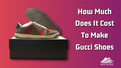 how much does it cost to make a gucci shoe|gucci shoes price original.